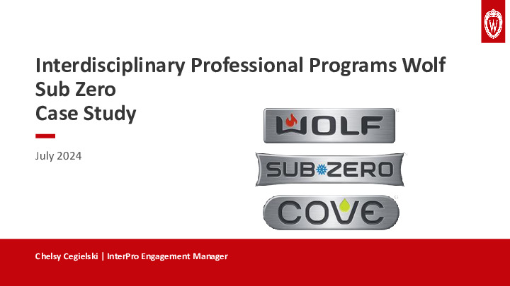 4. UW Madison InterPro Presentation Slides: Sub Zero Case Study thumbnail